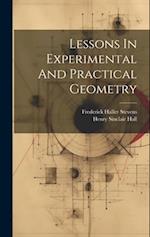 Lessons In Experimental And Practical Geometry 