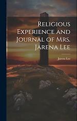 Religious Experience and Journal of Mrs. Jarena Lee 