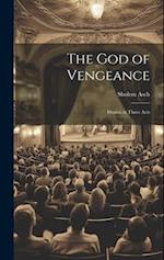 The God of Vengeance: Drama in Three Acts 
