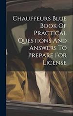Chauffeurs Blue Book Of Practical Questions And Answers To Prepare For License 