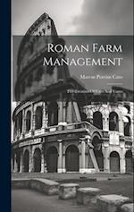 Roman Farm Management: The Treatises Of Cato And Varro 