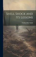 Shell Shock and Its Lessons 