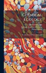 Chemical Ecology: The Chemistry Of Biotic Interaction 
