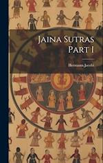 Jaina Sutras Part I 