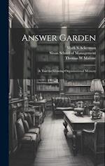 Answer Garden: A Tool for Growing Organizational Memory 