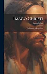 Imago Christi: The Example of Jesus Christ 