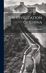 The Civilization of China 