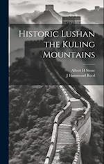 Historic Lushan the Kuling Mountains 