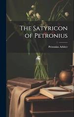 The Satyricon of Petronius 