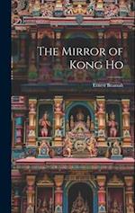 The Mirror of Kong Ho 