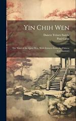 Yin Chih Wen: The Tract of the Quiet Way, With Extracts From the Chinese Commentary 