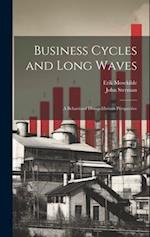 Business Cycles and Long Waves: A Behavioral Disequilibrium Perspective 