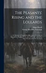 The Peasants' Rising and the Lollards: A Collection of Unpublished Documents Forming an Appendix to "England in the age of Wycliffe". Edited by Edgar 