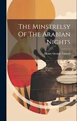 The Minstrelsy Of The Arabian Nights 