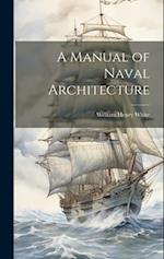 A Manual of Naval Architecture 