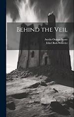 Behind the Veil 