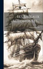 Les Bateaux Automobiles...