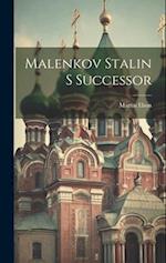 Malenkov Stalin S Successor 