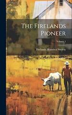 The Firelands Pioneer; Volume 1 