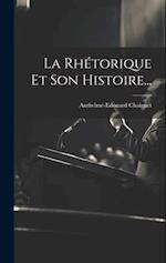 La Rhétorique Et Son Histoire...