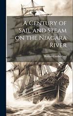A Century of Sail and Steam on the Niagara River 