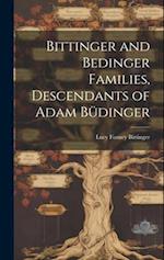 Bittinger and Bedinger Families, Descendants of Adam Büdinger 