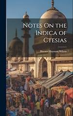 Notes On the Indica of Ctesias 