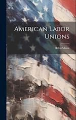 American Labor Unions 