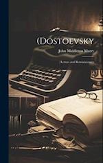 (Dostoevsky: ) Letters and Reminiscences 