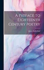 A Preface To Eighteenth Century Poetry 