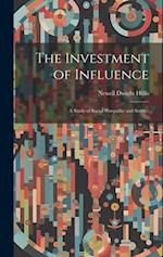 The Investment of Influence: A Study of Social Sympathy and Service 