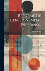 Réforme De L'enseignement Du Piano...