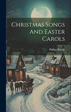 Christmas Songs And Easter Carols
