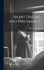 Heart Disease and Pregnancy 