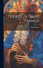 The Life of Saint Francis 