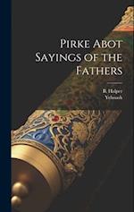 Pirke Abot Sayings of the Fathers
