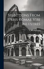 Selections From Urbis Romae Viri Inlustres 