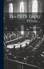 Traité De Droit Pénal...