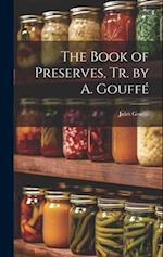 The Book of Preserves, Tr. by A. Gouff 
