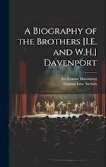 A Biography of the Brothers [I.E. and W.H.] Davenport 