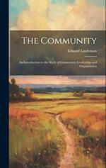 The Community: An Introduction to the Study of Community Leadership and Organization 