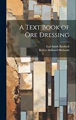 A Text Book of Ore Dressing 