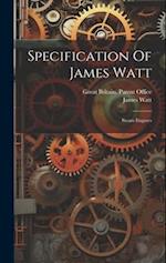 Specification Of James Watt: Steam Engines 