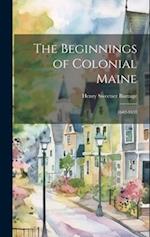 The Beginnings of Colonial Maine: 1602-1658 