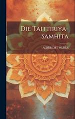 Die Taittiriya-samhita 