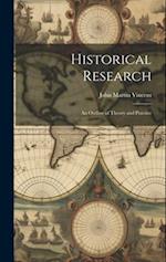 Historical Research: An Outline of Theory and Practice 