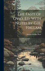 The Fasti of Ovid, Ed. With Notes by G.H. Hallam 