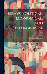 Essays, Political, Economical, and Philosophical; Volume 1 
