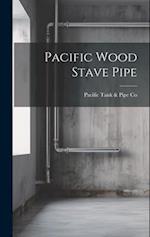 Pacific Wood Stave Pipe 