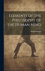 Elements of the Philosophy of the Human Mind 
